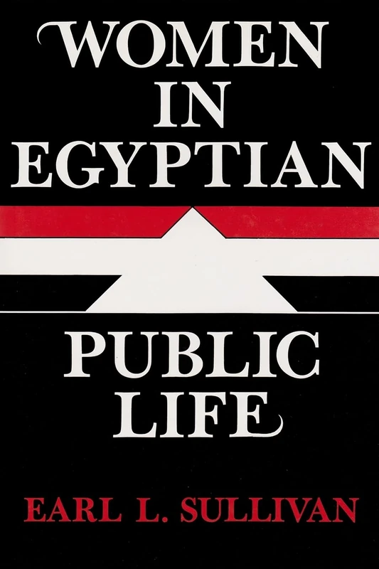 Women in Egyptian Public Life (Contemporary Issues in the Middle East)
