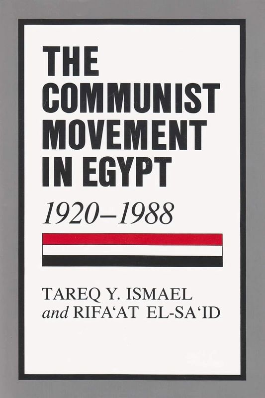 The Communist Movement in Egypt, 1920-88 (Contemporary Issues in the Middle East)