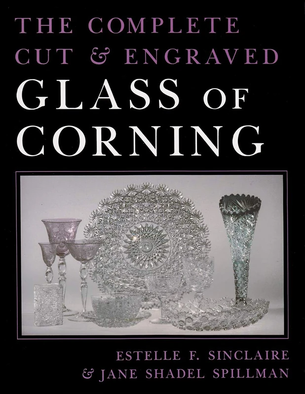 The Complete Cut and Engraved Glass of Corning (New York State Series) - Image 1