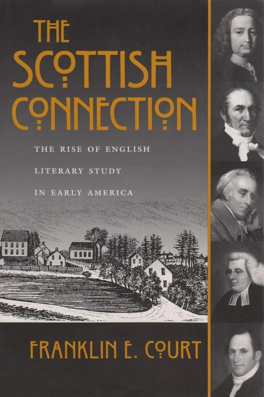 The Scottish Connection: The Rise of English Literary Study in Early America - Image 1