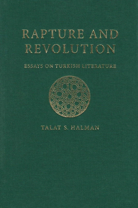 Rapture and Revolution: Essays on Turkish Literature