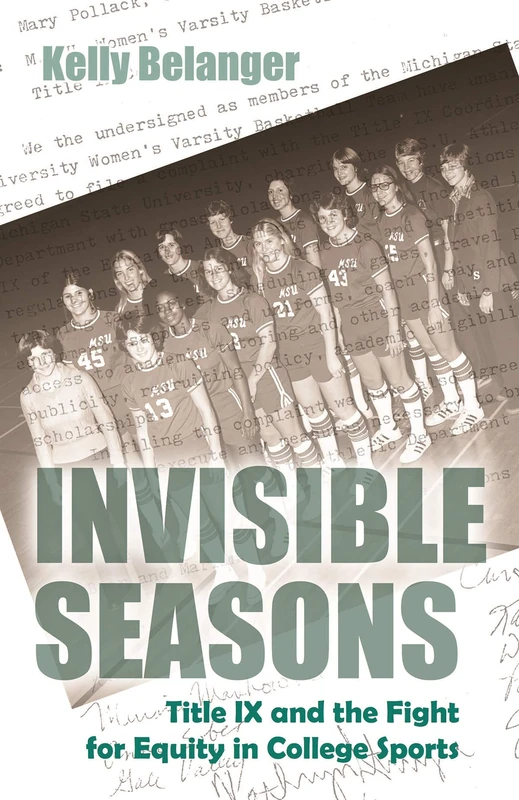 Invisible Seasons: Title IX and the Fight for Equity in College Sports (Sports and Entertainment)