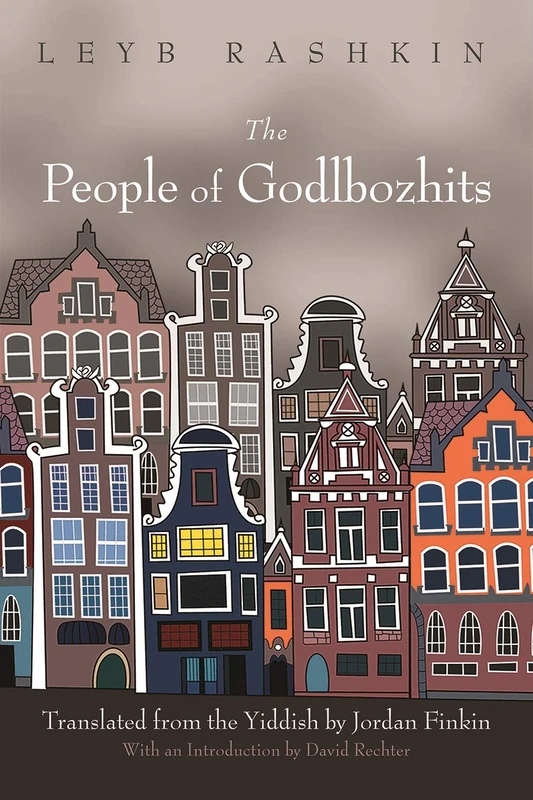 People of Godlbozhits (Judaic Traditions in Literature, Music, and Art)
