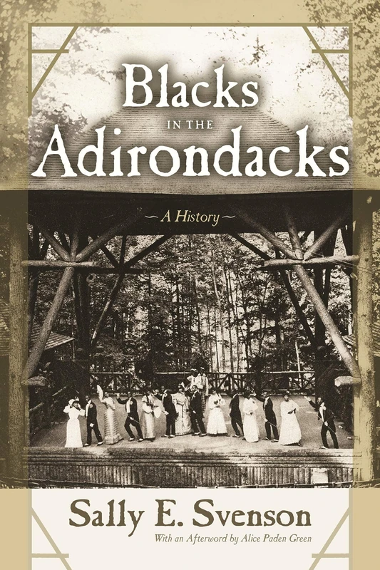 Blacks in the Adirondacks: A History (New York State Series)