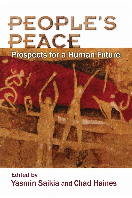 People's Peace: Prospects for a Human Future (Syracuse Studies on Peace and Conflict Resolution)