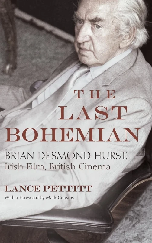 The Last Bohemian: Brian Desmond Hurst, Irish Film, British Cinema (Irish Studies) - Image 1