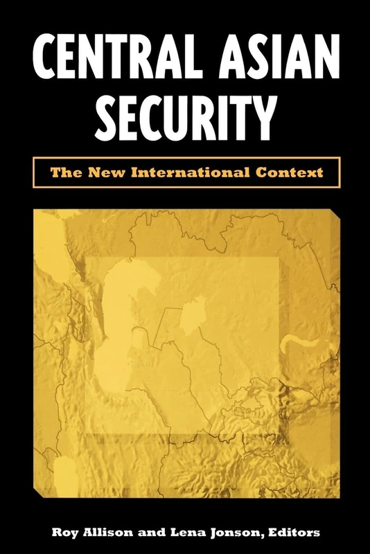 Central Asian Security: The New International Context