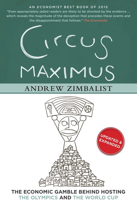 Circus Maximus: The Economic Gamble Behind Hosting the Olympics and the World Cup - Image 1