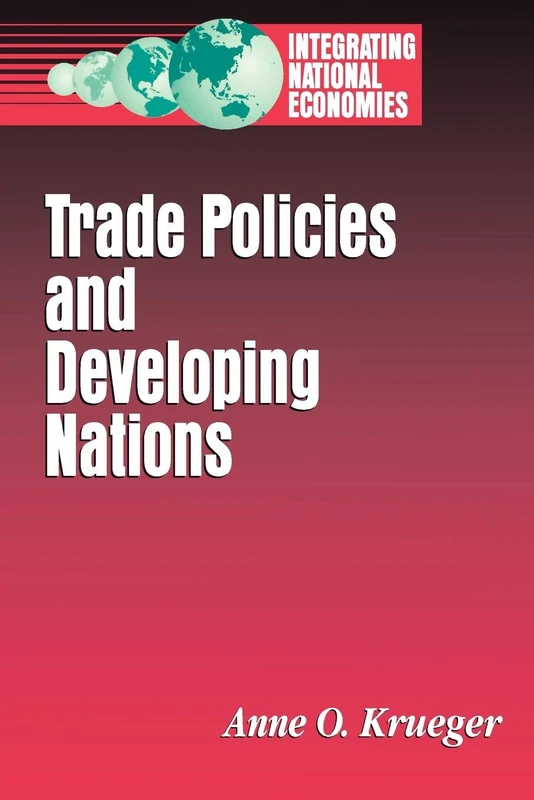 Trade Policies and Developing Nations (Integrating National Economies: Promise & Pitfalls) - Image 1