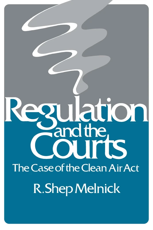 Regulation and the Courts: The Case of the Clean Air Act - Image 1