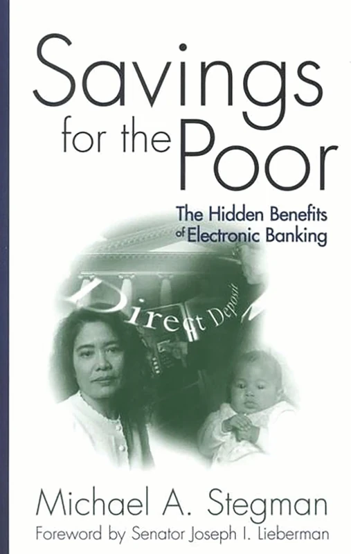 Savings for the Poor: The Hidden Benefits of Electronic Banking (James A. Johnson Metro Series) - Image 1