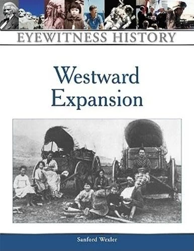 Westward Expansion (Eyewitness to History) - Image 1