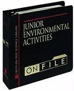Junior Environmental Activities on File (Junior Science Resources on File)