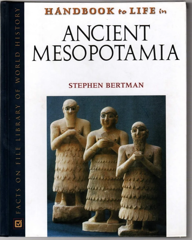 Handbook to Life in Ancient Mesopotamia (Handbook to Life)
