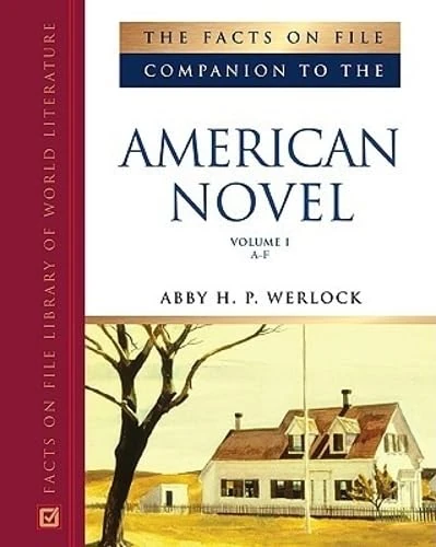 The Facts on File Companion to the American Novel (Companion to Literature) (Companion to Literature Series) (3 Volume Set)