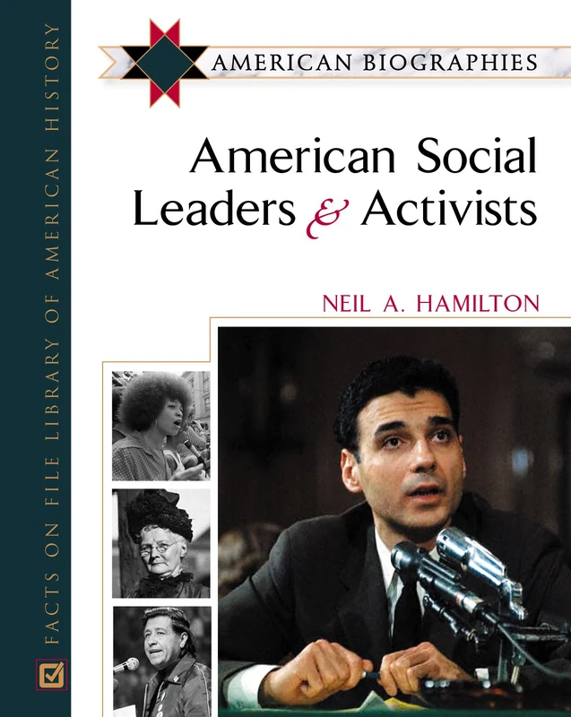 American Social Leaders and Activists: American Biographies