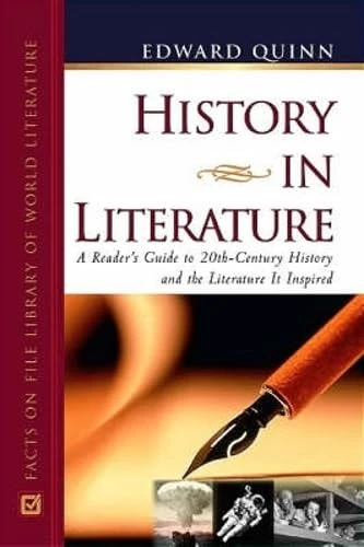 History in Literature: A Reader's Guide to 20th-century History and the Literature It Inspired (Facts on File Library of World Literature)