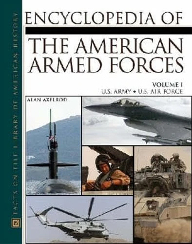 Encyclopedia of the American Armed Forces: v. 1