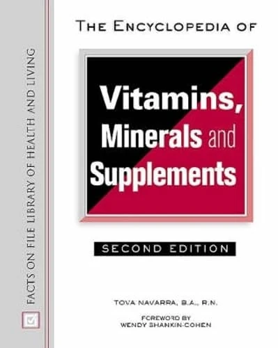 The Encyclopedia of Vitamins, Minerals and Supplements (Facts on File Library of Health and Living)