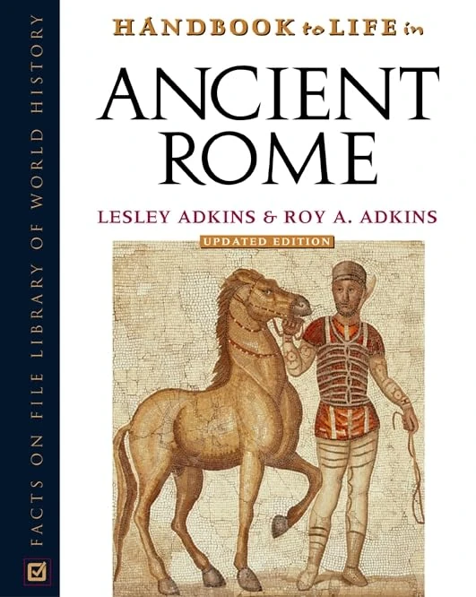 Handbook to Life in Ancient Rome (Handbook to Life) - Image 1