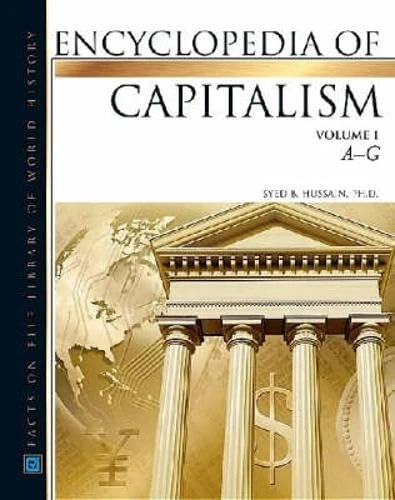 Encyclopedia of Capitalism (Facts on File Library of World History)