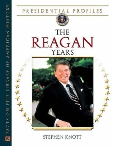 The Reagan Years (Presidential Profiles)