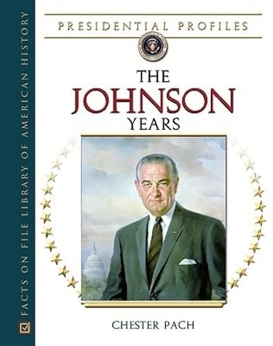 The Johnson Years: The Johnson (Presidential Profiles)