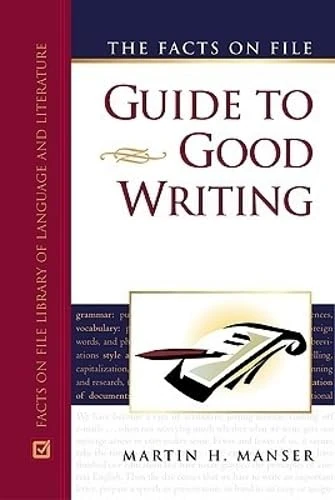 The Facts on File Guide to Good Writing (Facts on File) (Writers Reference)
