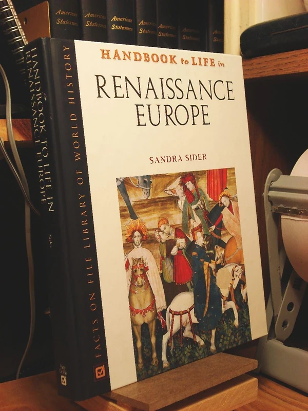 Handbook to Life in Renaissance Europe (Handbook to Life)