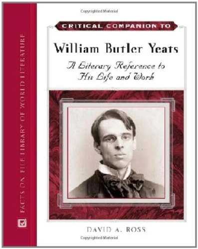 Critical Companion to William Butler Yeats (Critical Companion (Hardcover))