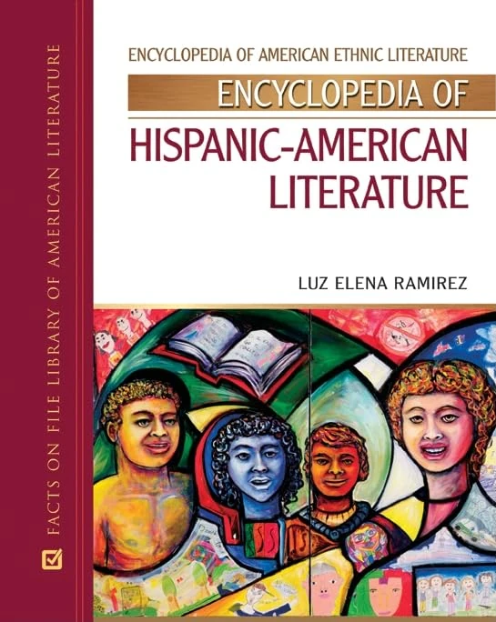 Encyclopedia of Hispanic American Literature (Encyclopedia of American Ethnic Literature)