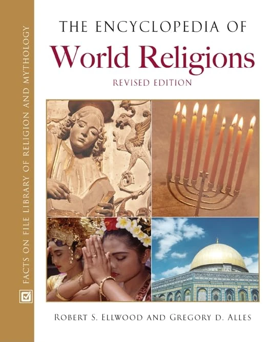The Encyclopedia of World Religions (Facts on File Library of Religion and Mythology)