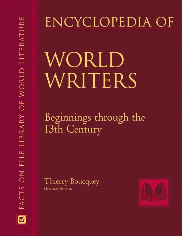 Encyclopedia of World Writers: Beginnings to the 20th Century (Facts on File Library of World Literature)