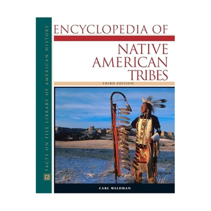 Encyclopedia of Native American Tribes (Facts on File Library of American History)