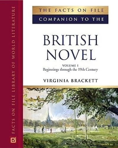 The Facts on File Companion to the British Novel (Companion to Literature) (Companion to Literature Series)