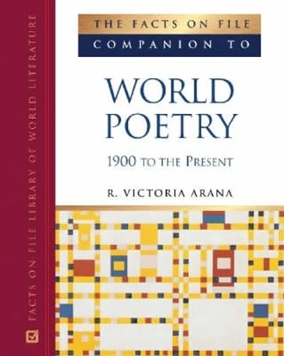 The Facts on File Companion to World Poetry, 1900 to the Present (Companions to Literature)