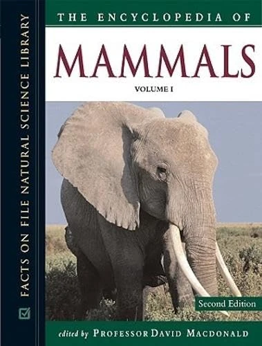 The Encyclopedia of Mammals (Facts on File Natural Science Library)
