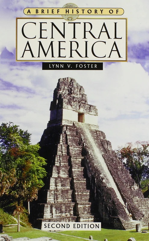 A Brief History of Central America (Brief History Of....)