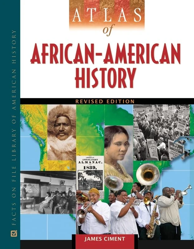 Atlas of African-American History (Facts on File Library of American History) (Multicultural Atlas)