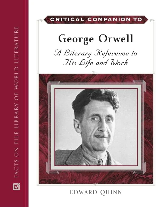 Critical Companion to George Orwell (Critical Companion (Hardcover)): A Literary Reference to His Life and Work (Critical Companion Series)
