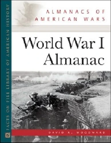 World War 1 Almanac (Almanacs of American Wars)
