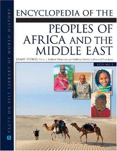 Encyclopedia of the Peoples of Africa and the Middle East (Jfacts on File Library of World History)