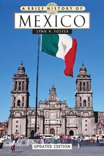 A Brief History of Mexico (Brief History)