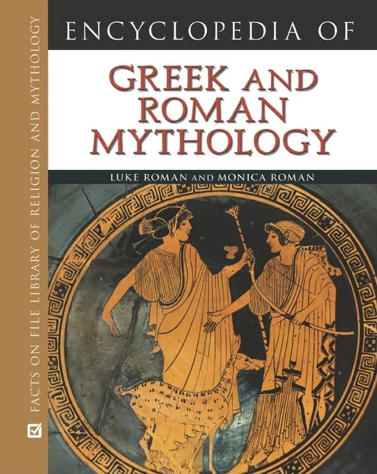 Encyclopedia of Greek and Roman Mythology (Facts on File Library of Religion and Mythology)