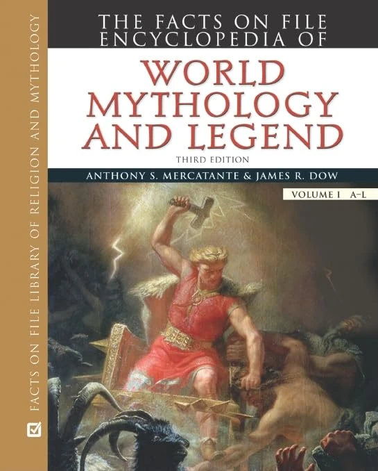 The Facts on File Encyclopedia of World Mythology and Legend (Facts on File Library of Religion and Mythology)
