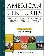American Centuries, 5-Volume Set: The Ideas, Issues, and Values That Shaped U.S. History