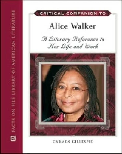 Critical Companion to Alice Walker: A Literary Reference to Her Life and Work (Critical Companion (Hardcover)) - Image 1