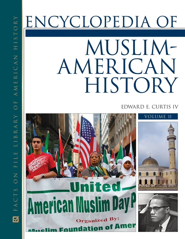 Encyclopedia of Muslim-American History, 2-Volume Set (Library of American History)