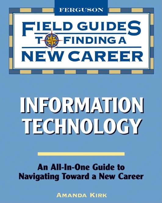 Information Technology (Field Guides to Finding a New Career (Hardcover))