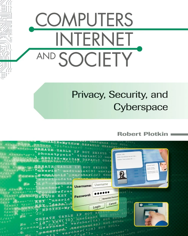 Privacy, Security, and Cyberspace (Computers, Internet, and Society)